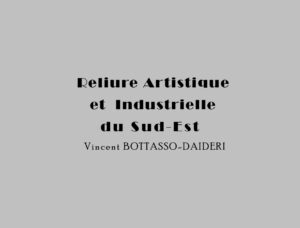 Reliure Artistique et Industrielle du Sud-Est, Vincent Bottasso-Daideri