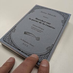 Marcher sur la queue de la comète, un recueil de poèmes de Jérémy Taburchi, édition bilingue français-niçois.